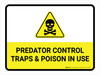 Predator Control - Traps And Poison In Use with Hazard Icon Landscape - Wall Sign Predator Control - Traps And Poison In Use with Hazard Icon Landscape - Wall Sign