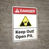 Danger: Keep Out Open Pit ANSI - Wall Sign