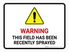 Warning - This Field Has Been Recently Sprayed with Hazard Icon Landscape - Wall Sign