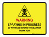 Warning - Spraying In Progress Do Not Pass with Hazard Icon Landscape - Wall Sign Warning - Spraying In Progress Do Not Pass with Hazard Icon Landscape - Wall Sign