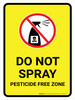 Do Not Spray - Pesticide Free Zone with Icon Portrait - Wall Sign