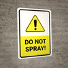 Do Not Spray with Hazard Icon Portrait - Wall Sign
