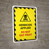 Herbicide Applied - Do Not Eat Fruit Hazard Lines with Icon Portrait - Wall Sign