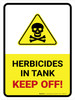 Herbicides In Tank - Keep Off with Hazard Icon Portrait - Wall Sign