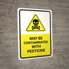 May Be Contaminated With Pesticide with Hazard Icon Portrait - Wall Sign