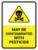 May Be Contaminated With Pesticide with Hazard Icon Portrait - Wall Sign