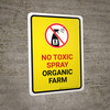 No Toxic Spray - Organic Farm with Icon Portrait - Wall Sign