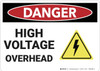 Danger: High Voltage Overhead - Wall Sign Danger: High Voltage Overhead - Wall Sign