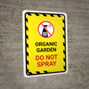 Organic Garden - Do Not Spray with Icon Portrait - Wall Sign Organic Garden - Do Not Spray with Icon Portrait - Wall Sign