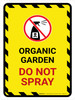 Organic Garden - Do Not Spray with Icon Portrait - Wall Sign Organic Garden - Do Not Spray with Icon Portrait - Wall Sign