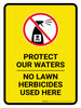 Protect Our Waters - No Lawn Herbicides Here with Icon Portrait - Wall Sign