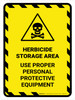 Herbicide Storage Area - Use Proper PPE Hazard Lines with Icon Portrait - Wall Sign