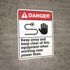 Danger: Keep Clear of Equipment Near Power Lines - Wall Sign