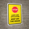 Stop: Lawn Care Application - Keep Off The Grass Portrait - Wall Sign