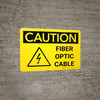 Caution: Electrical Fiber Optic Cable Landscape - Wall Sign Caution: Electrical Fiber Optic Cable Landscape - Wall Sign