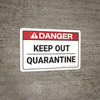 Danger: Keep Out Quarantine ANSI - Wall Sign