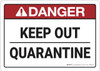 Danger: Keep Out Quarantine ANSI - Wall Sign