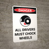 Danger: All Drivers Chock Wheels Portrait with Icon - Wall Sign Danger: All Drivers Chock Wheels Portrait with Icon - Wall Sign