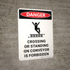 Danger: Crossing or Standing on Conveyor is Forbidden Portrait with Icon - Wall Sign Danger: Crossing or Standing on Conveyor is Forbidden Portrait with Icon - Wall Sign