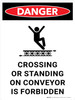 Danger: Crossing or Standing on Conveyor is Forbidden Portrait with Icon - Wall Sign Danger: Crossing or Standing on Conveyor is Forbidden Portrait with Icon - Wall Sign