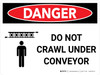 Danger: Do Not Crawl Under Conveyor Landscape with Icon - Wall Sign