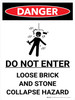 Danger: Do Not Enter Loose Brick Stone Collapse Hazard Portrait with Icon - Wall Sign