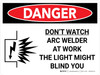 Danger: Do Not Watch Arc Welder Landscape with Icon - Wall Sign