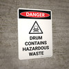 Danger: Drum Contains Hazardous Waste Portrait with Icon - Wall Sign Danger: Drum Contains Hazardous Waste Portrait with Icon - Wall Sign