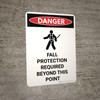 Danger: Fall Protection Required Beyond This Point Portrait with Icon - Wall Sign Danger: Fall Protection Required Beyond This Point Portrait with Icon - Wall Sign