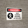 Danger: Hazard Body Harness Required In This Area Landscape with Icons - Wall Sign