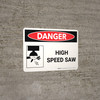 Danger: High Speed Saw Landscape with Icon - Wall Sign Danger: High Speed Saw Landscape with Icon - Wall Sign