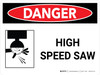 Danger: High Speed Saw Landscape with Icon - Wall Sign Danger: High Speed Saw Landscape with Icon - Wall Sign