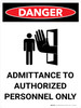 Danger: Admittance to Authorized Personnel Only Portrait with Icon - Wall Sign
