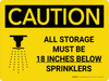 Caution: All Storage Must be 18 Inches Below Sprinklers Landscape With Icon - Wall Sign