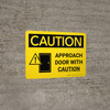 Caution: Approach Door With Caution Landscape With Icon - Wall Sign Caution: Approach Door With Caution Landscape With Icon - Wall Sign