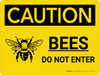Caution: Bees Do Not Enter Landscape With Icon - Wall Sign Caution: Bees Do Not Enter Landscape With Icon - Wall Sign
