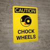Caution: Chock Wheel Portrait With Icon - Wall Sign