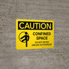 Caution: Confined Space Do Not Enter Unless Authorized Landscape With Icon - Wall Sign