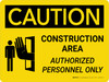 Caution: Construction Area Authorized Personnel Only Landscape With Icon - Wall Sign