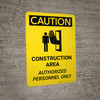 Caution: Construction Area Authorized Personnel Only Portrait With Icon - Wall Sign
