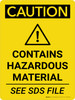 Caution: Contains Hazardous Material See SDS Portrait With Icon - Wall Sign