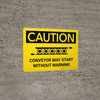 Caution: Conveyor May Start Without Warning Landscape With Icon - Wall Sign