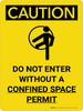 Caution: Do Not Enter Without Confined Space Permit With Icon - Wall Sign Caution: Do Not Enter Without Confined Space Permit With Icon - Wall Sign