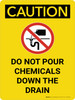 Caution: Do Not Pour Chemicals Down Drain Portrait With Icon - Wall Sign Caution: Do Not Pour Chemicals Down Drain Portrait With Icon - Wall Sign
