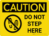 Caution: Do Not Step Here Landscape With Icon - Wall Sign Caution: Do Not Step Here Landscape With Icon - Wall Sign