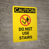 Caution: Do Not Use Stairs Portrait With Icon - Wall Sign Caution: Do Not Use Stairs Portrait With Icon - Wall Sign