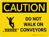 Caution: Do Not Walk On Conveyors Landscape With Icon - Wall Sign Caution: Do Not Walk On Conveyors Landscape With Icon - Wall Sign