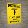 Caution: Do Not Walk Under Conveyor Portrait With Icon - Wall Sign Caution: Do Not Walk Under Conveyor Portrait With Icon - Wall Sign