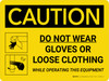 Caution: Do Not Wear Gloves Or Loose Clothing While Operating This Equipment Landscape With Icons - Wall Sign