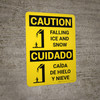 Caution: Falling Ice and Snow Bilingual Spanish With Icons - Wall Sign